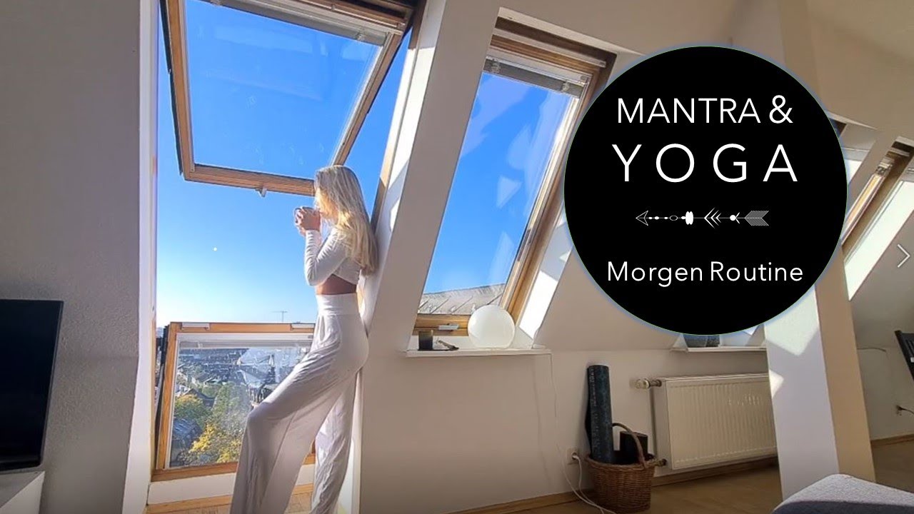 15 Minuten Morgen Routine | Mein persönlicher positiver Start in den Tag - Mantra & sanftes Yoga - vrshAMBITION